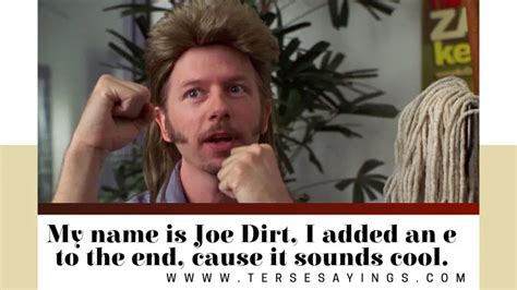 joe dirt silvertown quote|130 Joe Dirt Quotes That’ll Make You Laugh Out Loud